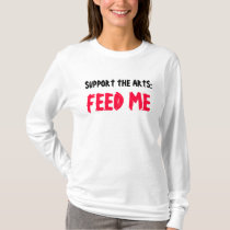 SUPPORT THE ARTS: FEED ME tee t-shirts by ineedapeergroup SUPPORT THE ARTS: FEED ME tee t-shirts