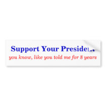 Support the Prez! Bumper Stickers