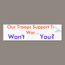 Support The Troops Bumper Sticker bumper stickers
