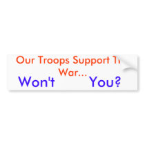 Support The Troops Bumper Sticker bumper stickers