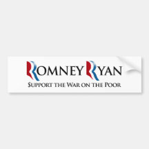 SUPPORT THE WAR ON THE POOR -.png Bumper Stickers