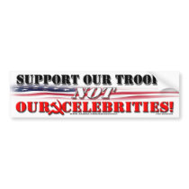 SUPPORT TROOPS NOT CELEBRITIES bumper stickers by Helgestyle SUPPORT TROOPS NOT CELEBRITIES bumper stickers