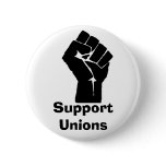 Support Unions Pinback Buttons