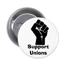 Support Unions Pinback Buttons