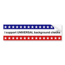 Support Universal Background checks bumper sticker