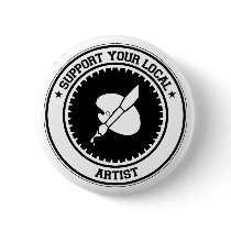 Support Your Local Artist buttons