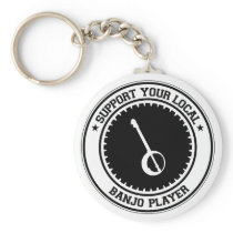 Support Your Local Banjo Player Keychain