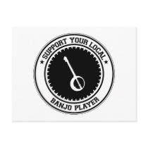 Support Your Local Banjo Player Postcards