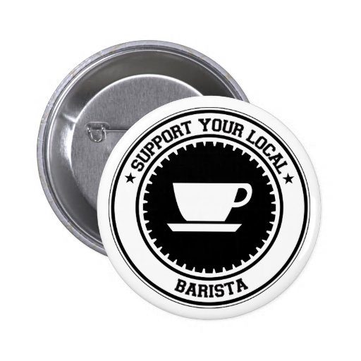 Support Your Local Barista Button