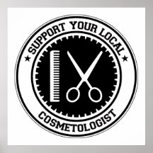 Support Your Local Cosmetologist Poster