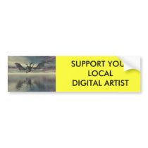 SUPPORT YOUR LOCAL DIGITAL ARTIST bumper stickers by baxiemur SUPPORT YOUR LOCAL DIGITAL ARTIST bumper stickers