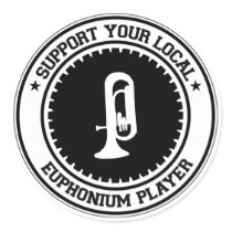 Support Your Local Euphonium Player stickers