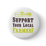 Support Your Local Farmer! Button