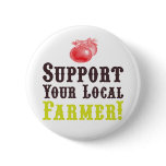 Support Your Local Farmer! Button