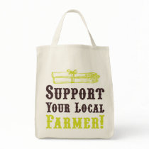 Support Your Local Farmer! Organic Tote bags