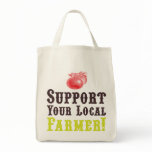 Support Your Local Farmer! Organic Tote Bag