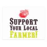 Support Your Local Farmer! Postcard postcards