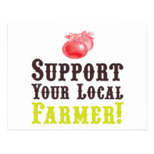 Support Your Local Farmer! Postcard