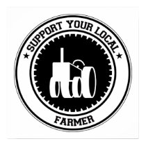 Support Your Local Farmer posters