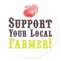 Support Your Local Farmer! Stickers by ericar70 Support Your Local Farmer! Stickers