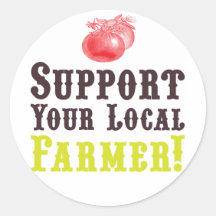Support Your Local Farmer! Stickers