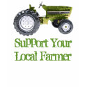 Support Your Local Farmer T-Shirt