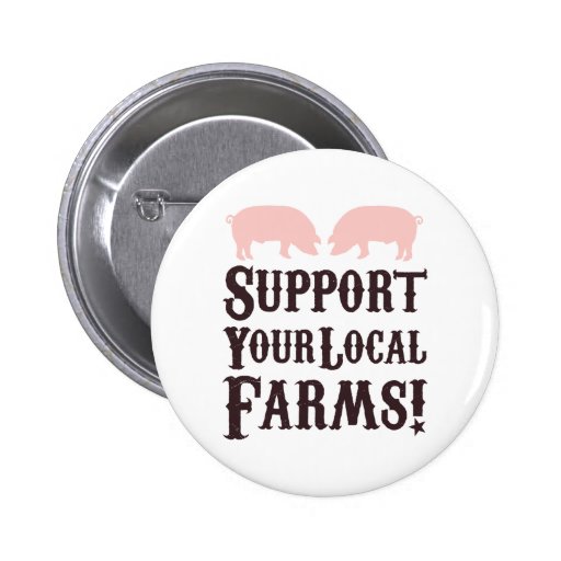 Support Your Local Farms! Button