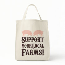 Support Your Local Farms! Organic Tote bags