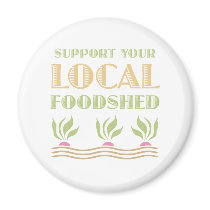 Support Your Local Foodshed magnets