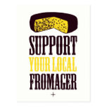 Support Your Local Fromager Postcard postcards