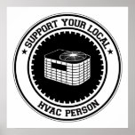Support Your Local HVAC Person posters