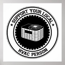Support Your Local HVAC Person Poster