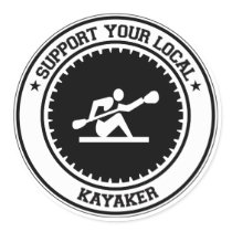 Support Your Local Kayaker stickers by 1000suns Support Your Local Kayaker stickers