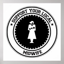 Support Your Local Midwife Poster