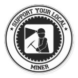 Support Your Local Miner Stickers