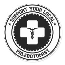 Support Your Local Phlebotomist stickers