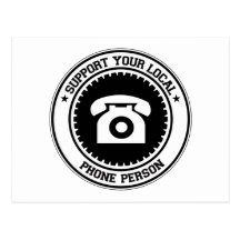 Support Your Local Phone Person Postcard