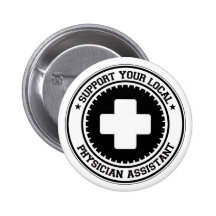Support Your Local Physician Assistant Button