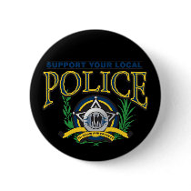 Support Your Local Police Pinback Buttons