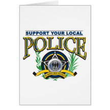 Support Your Local Police Greeting Cards