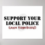 Support Your Local Police Posters