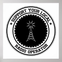 Support Your Local Radio Operator Print