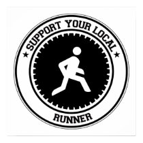 Support Your Local Runner posters