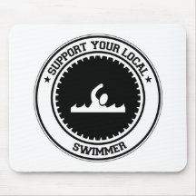 Support Your Local Swimmer Mouse Pad