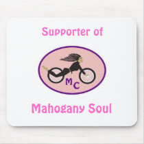 Supporter of Mahogany Soul MC mousepad by msmc_denver Supporter of Mahogany Soul MC mousepad