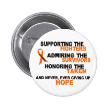 Supporting Admiring Honoring 3 LEUKEMIA Button