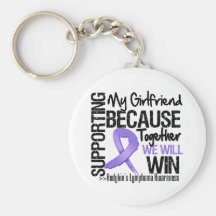Supporting My Girlfriend - Hodgkin's Lymphoma Key Chains