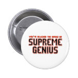 Supreme Genius Pins