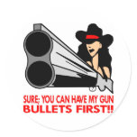 Sure, You Can Have My Gun, Bullets First Sticker