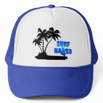 Surf Naked Hat. by GoNaked Surf Naked Hat.